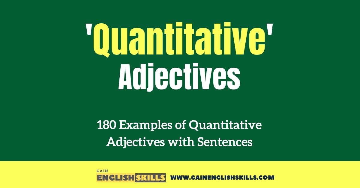 180 Examples of Quantitative Adjectives with Sentences