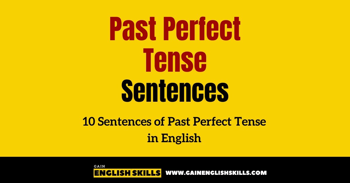 10 Sentences of Past Perfect Tense in English