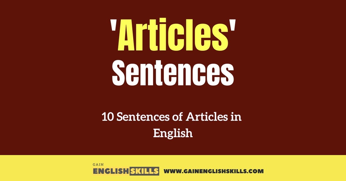 10 Sentences of Articles in English